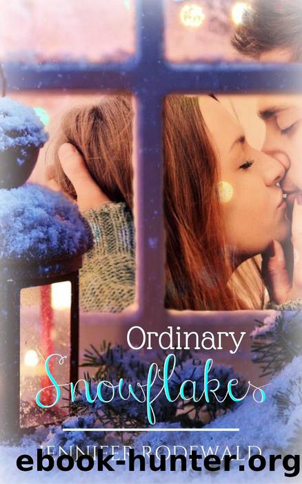 Ordinary Snowflakes by Jennifer Rodewald