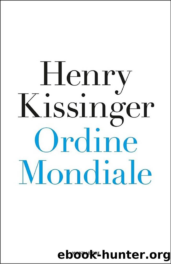 Ordine mondiale by Henry A. Kissinger