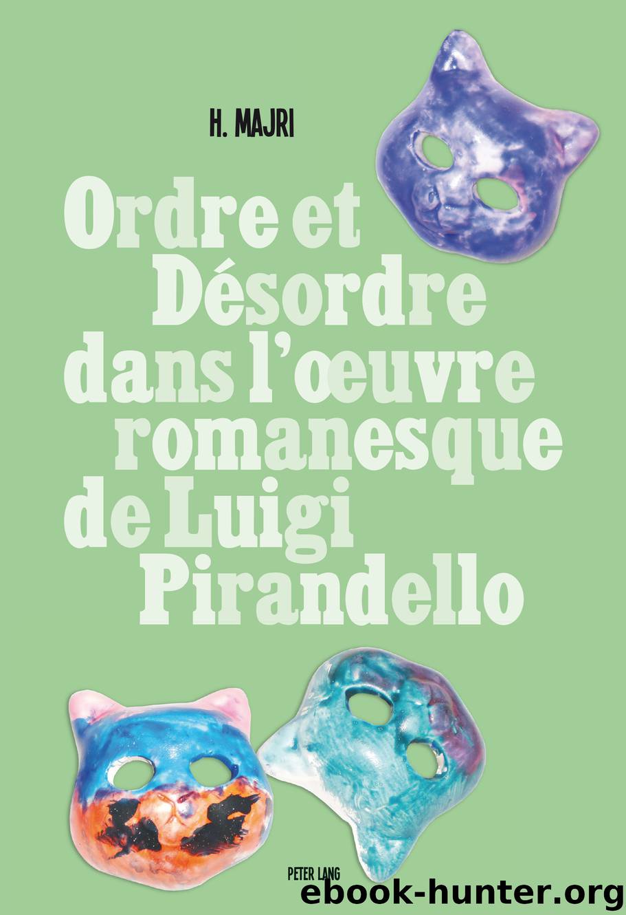 Ordre et désordre dans lœuvre romanesque de Luigi Pirandello by hanane majri