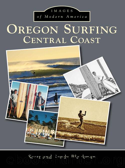Oregon Surfing: Central Coast (Images of Modern America) by Blackman Scott & Blackman Sandy