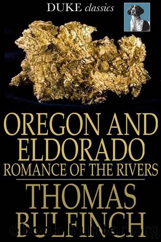 Oregon and Eldorado by Thomas Bulfinch