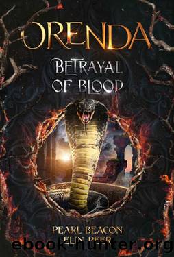 Orenda 2 - Betrayal of Blood by Pearl Beacon & Elin Peer
