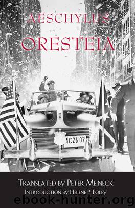Oresteia (Hackett Classics) by Aeschylus