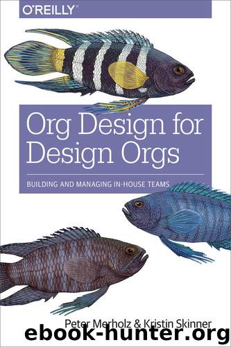 Org Design for Design Orgs by Peter Merholz