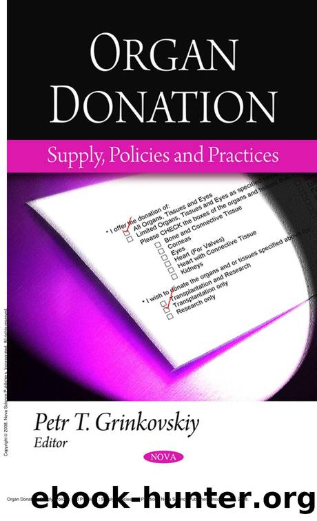 Organ Donation: Supply, Policies and Practices : Supply, Policies and Practices by Petr T. Grinkovskiy