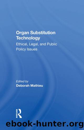 Organ Substitution Technology by Deborah Mathieu