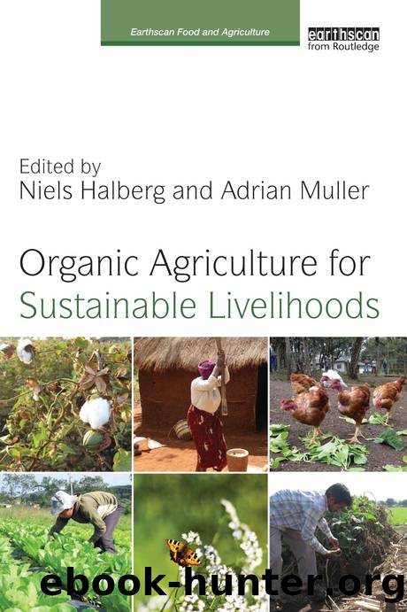 Organic Agriculture for Sustainable Livelihoods by Niels Halberg; Adrian Muller