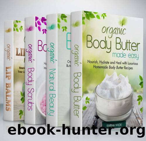 Organic Body Care Recipes Box Set by Karina Wilde