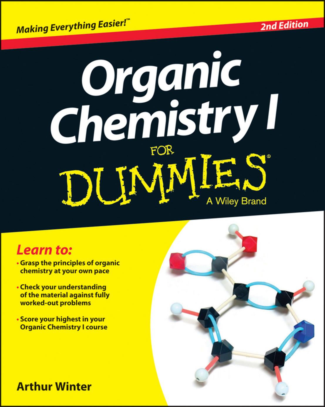 Organic Chemistry I For Dummies by Arthur Winter