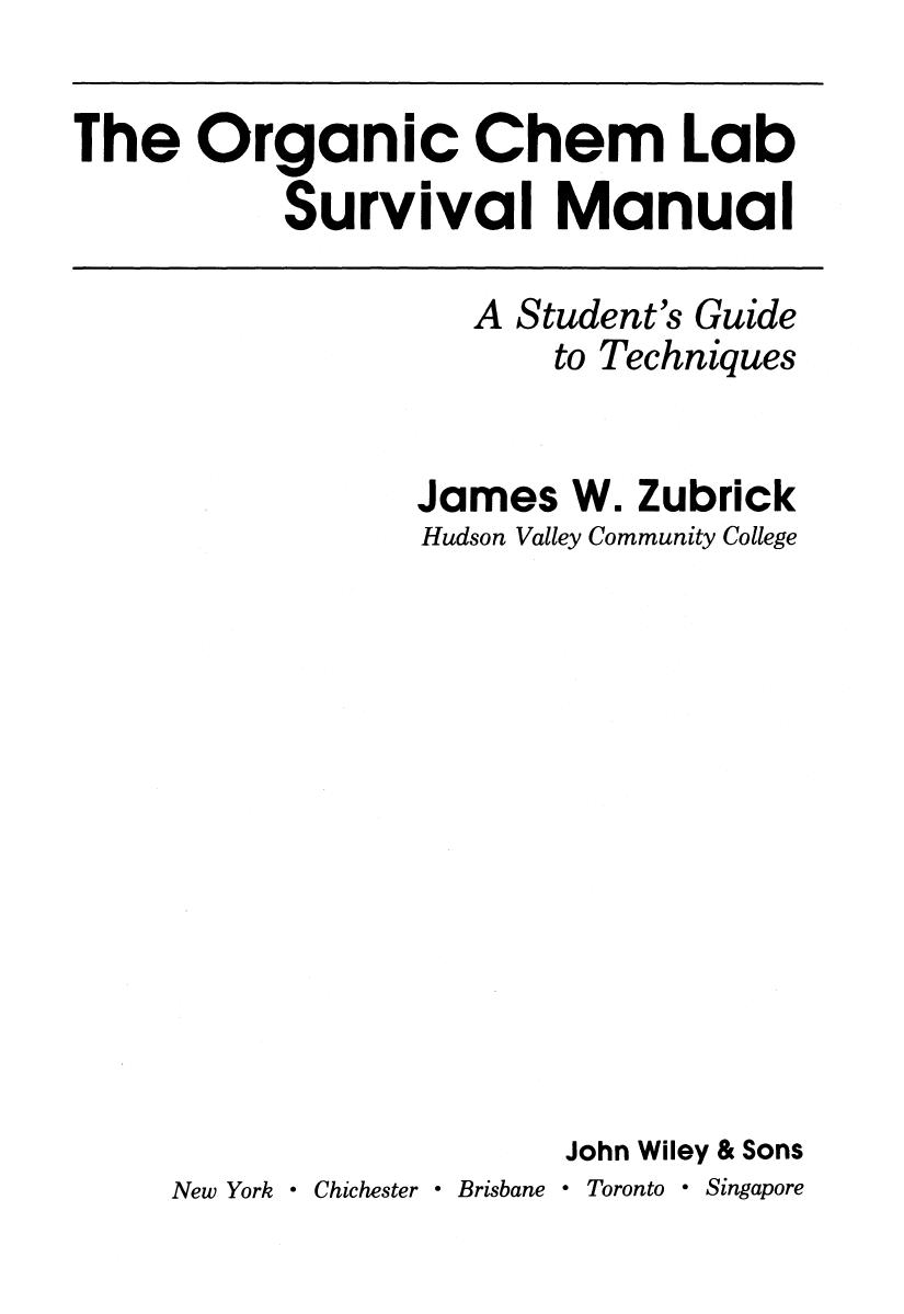 Organic Chemistry Lab Survival Manual by James W. Zubrick