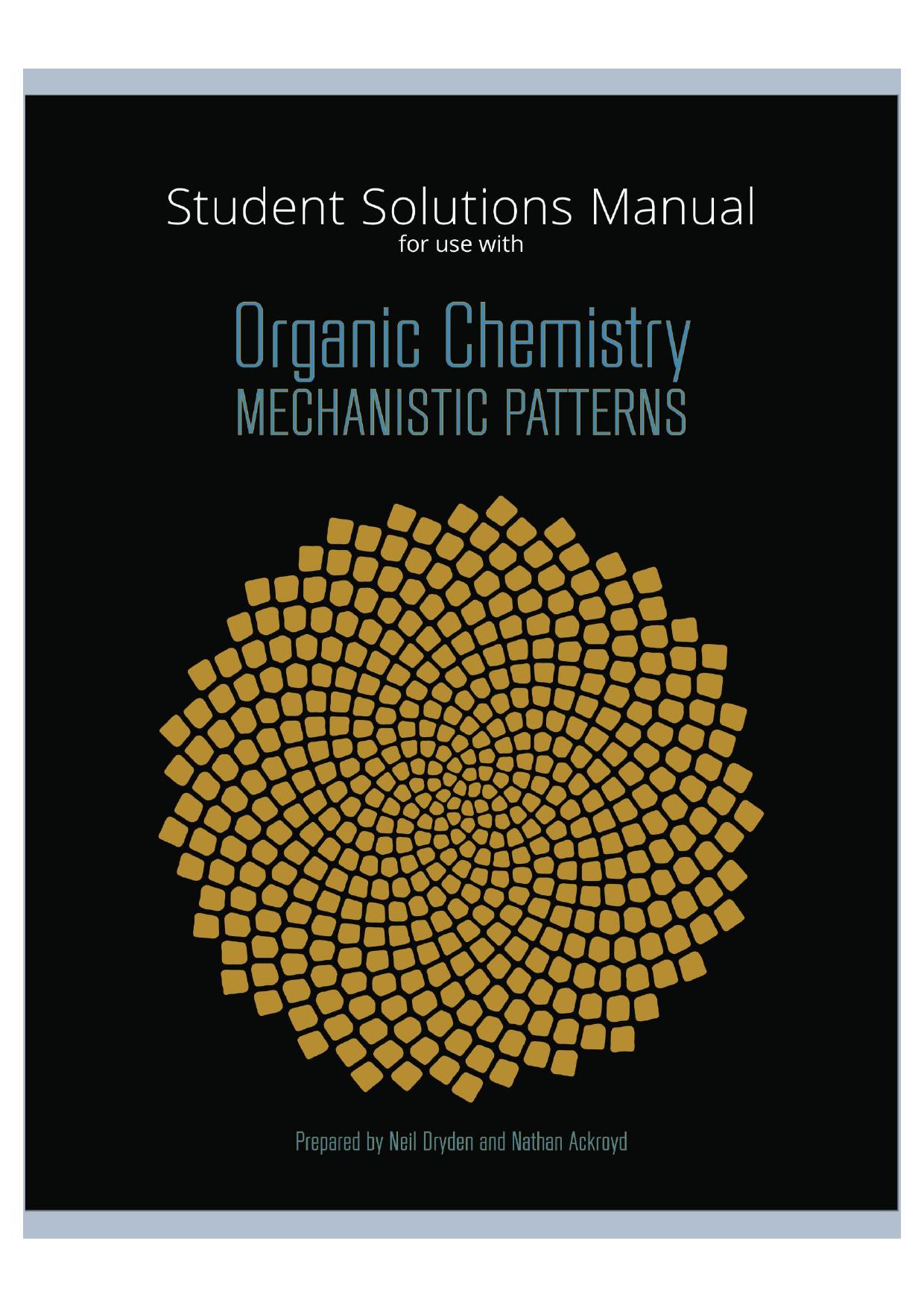Organic Chemistry Mechanistic Patterns Student Solutions Manual by Ogilvie William Ackroyd Nathan Browning Scott