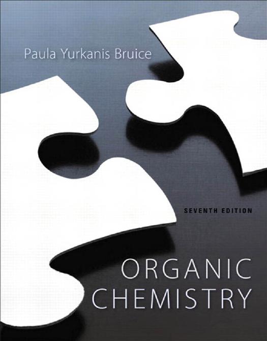 Organic Chemistry, Seventh Edition by Paula Yurkanis Bruice