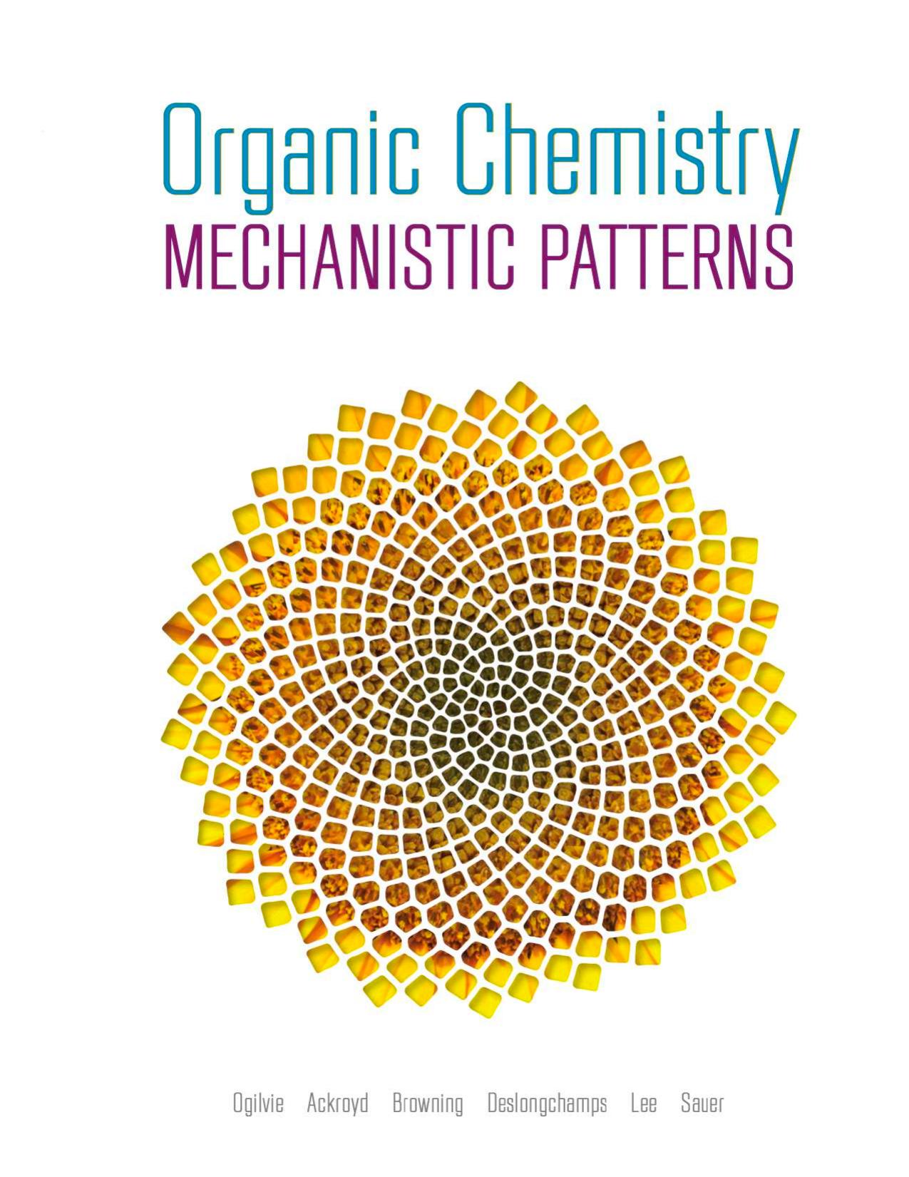 Organic Chemistry: Mechanistic Patterns by William Ogilvie Nathan Ackroyd Scott Browning