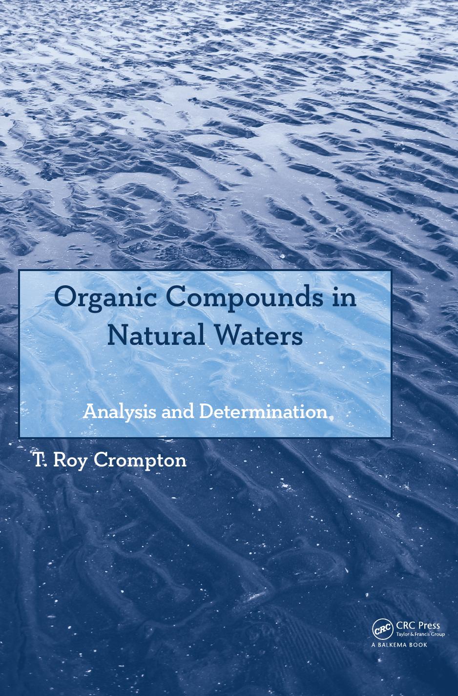 Organic Compounds in Natural Waters: Analysis and Determination (Repost) by Unknow