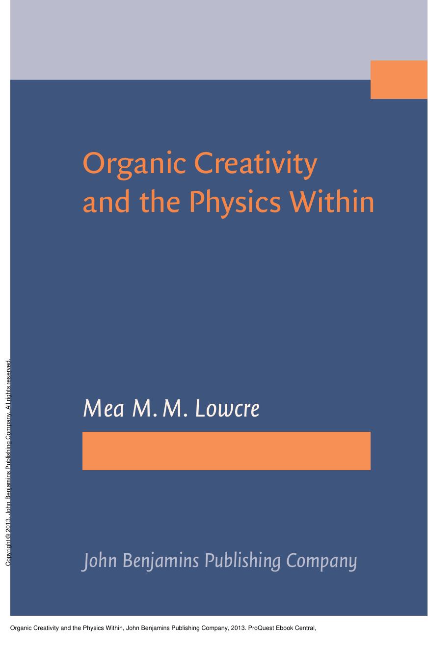 Organic Creativity and the Physics Within by Mea M. M. Lowcre; Johan F. Hoorn
