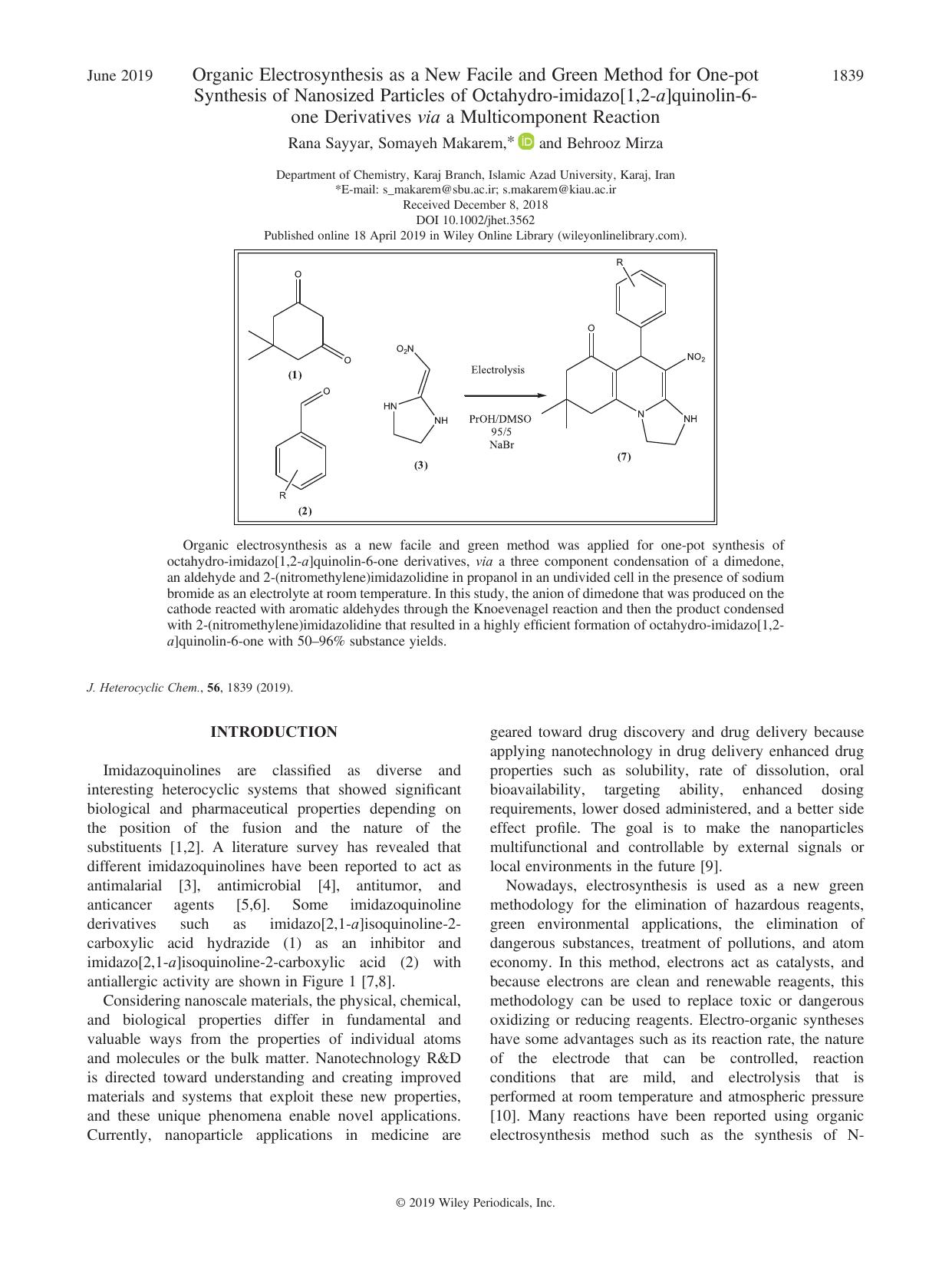 Organic Electrosynthesis as a New Facile and Green Method for One-pot Synthesis of Nanosized Particles of Octahydro-imidazo[1,2-a]quinolin-6-one Derivatives via a Multicomponent Reaction by Rana Sayyar Somayeh Makarem Behrooz Mirza