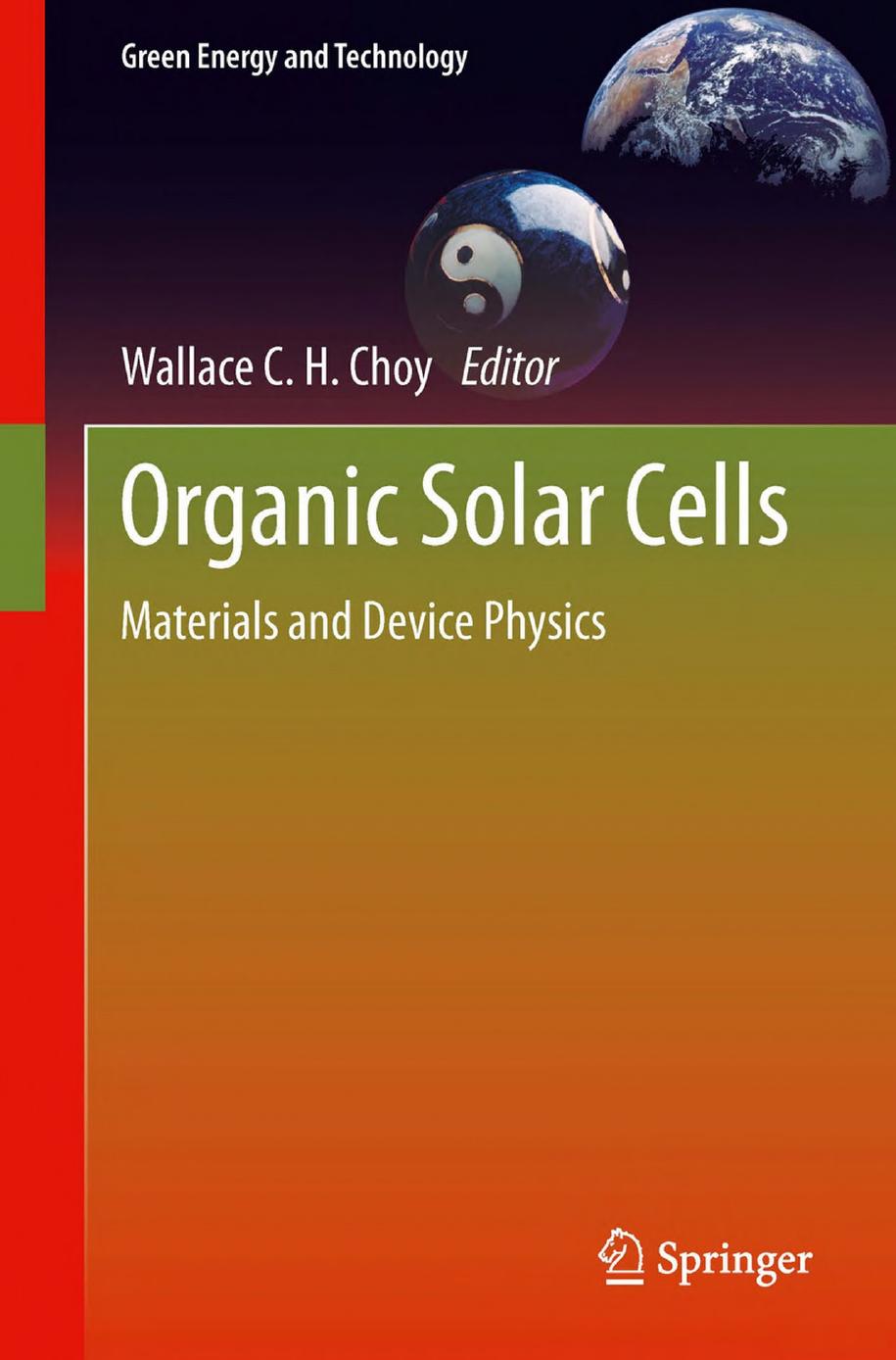Organic Solar Cells by Materials & Device Physics (2013)