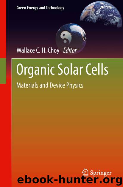 Organic Solar Cells by Wallace C.H. Choy