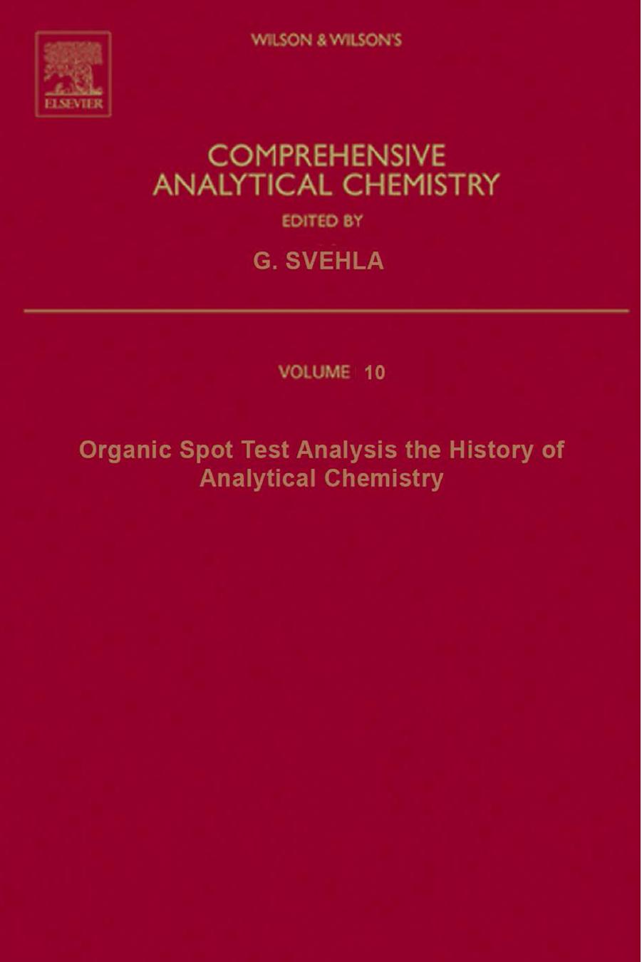 Organic Spot Test Analysis The History of Analytical Chemistry by G. Svehla