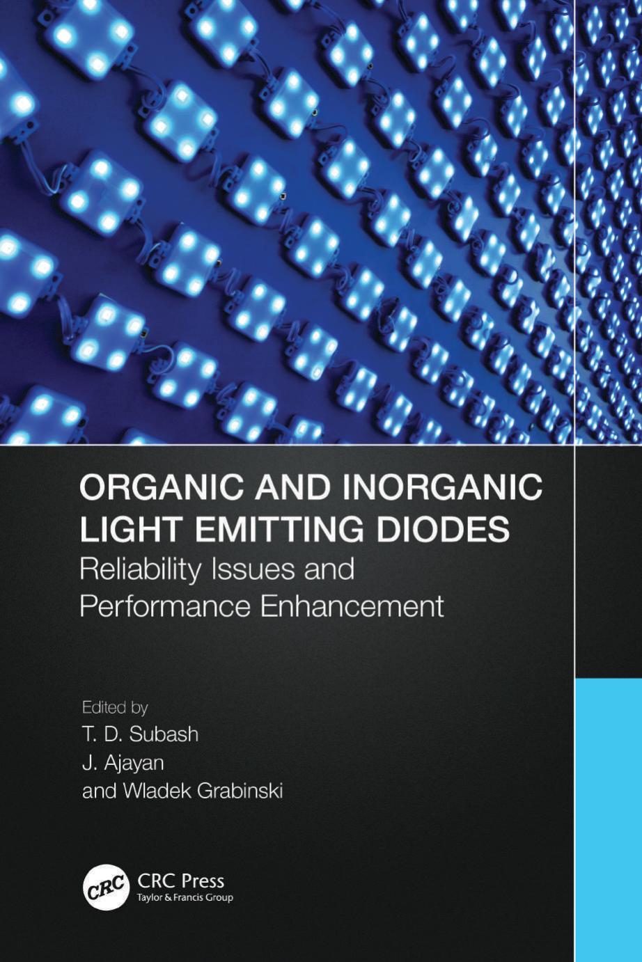 Organic and Inorganic Light Emitting Diodes: Reliability Issues and Performance Enhancement by Subash T.D. Ajayan J. Grabinski W. (ed.)