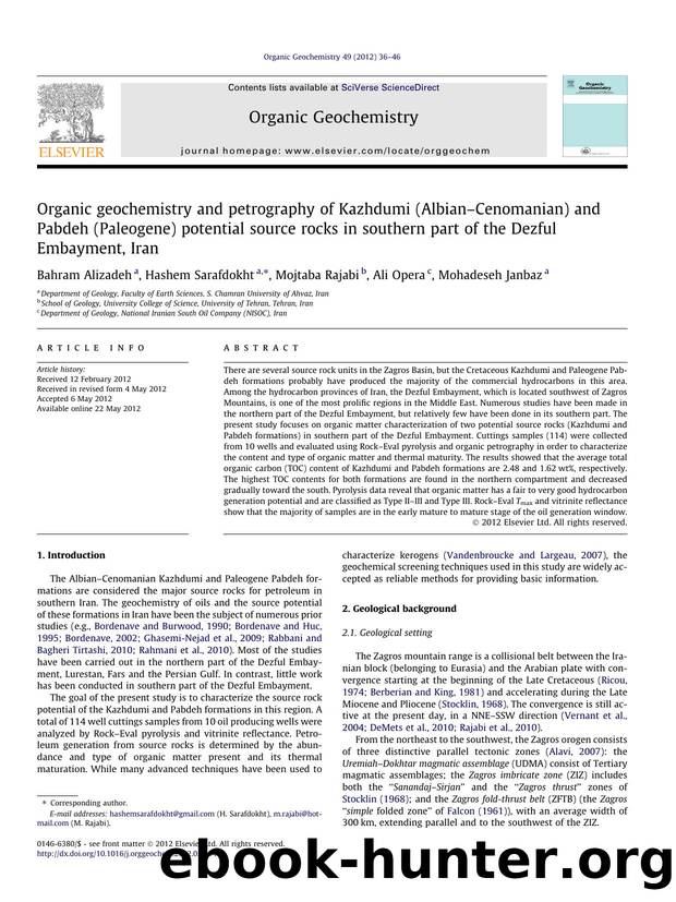 Organic geochemistry and petrography of Kazhdumi (AlbianÃ¢â¬âCenomanian) and Pabdeh (Paleogene) potential source rocks in southern part of the Dezful Embayment, Iran by Bahram Alizadeh & Hashem Sarafdokht & Mojtaba Rajabi & Ali Opera & Mohadeseh Janbaz