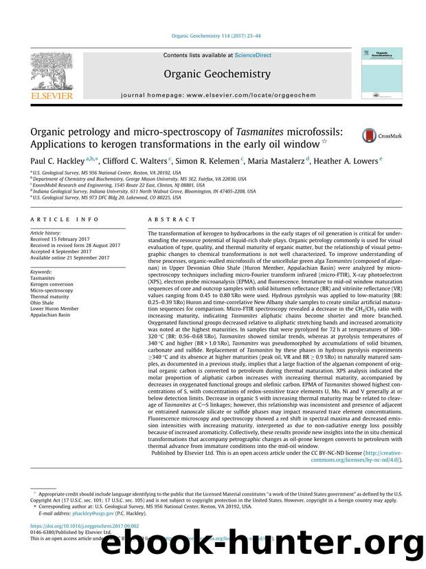 Organic petrology and micro-spectroscopy of Tasmanites microfossils: Applications to kerogen transformations in the early oil window by Paul C. Hackley & Clifford C. Walters & Simon R. Kelemen & Maria Mastalerz & Heather A. Lowers