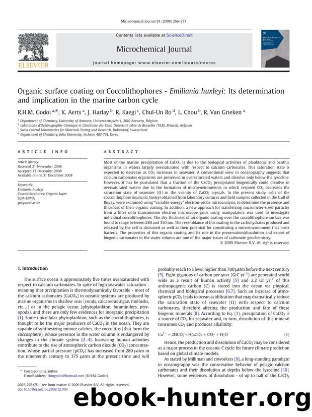 Organic surface coating on Coccolithophores - Emiliania huxleyi: Its determination and implication in the marine carbon cycle by R.H.M. Godoi; K. Aerts; J. Harlay; R. Kaegi; Chul-Un Ro; L. Chou; R. Van Grieken