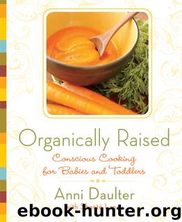 Organically Raised by Anni Daulter