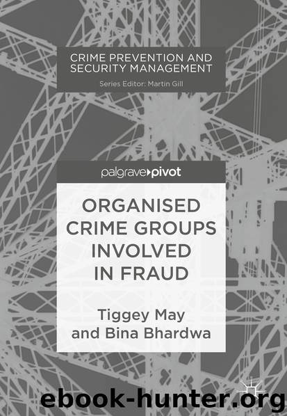 Organised Crime Groups involved in Fraud by Tiggey May & Bina Bhardwa