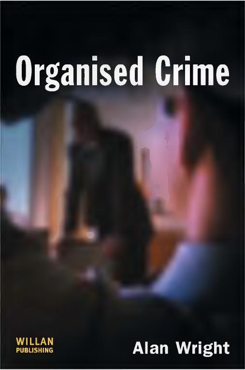 Organised Crime by Wright Alan