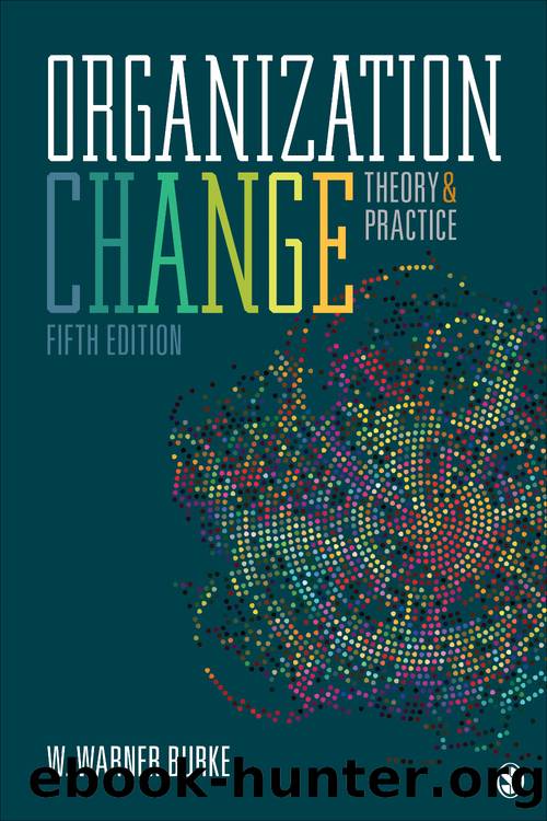 Organization Change : Theory and Practice (9781506378763) by Burke W. Warner