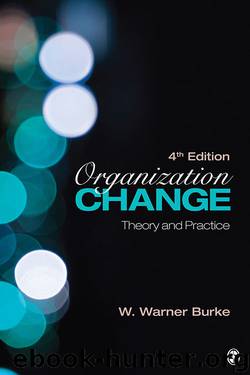 Organization Change: Theory and Practice (Foundations for Organizational Science series) by W. Warner Burke