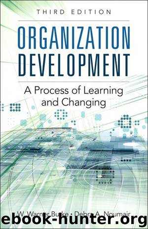 Organization Development by W. Warner Burke Debra A. Noumair & Debra A. Noumair