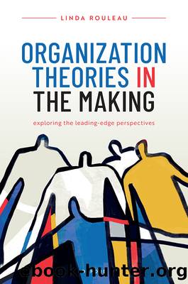 Organization Theories in the Making by Rouleau Linda;