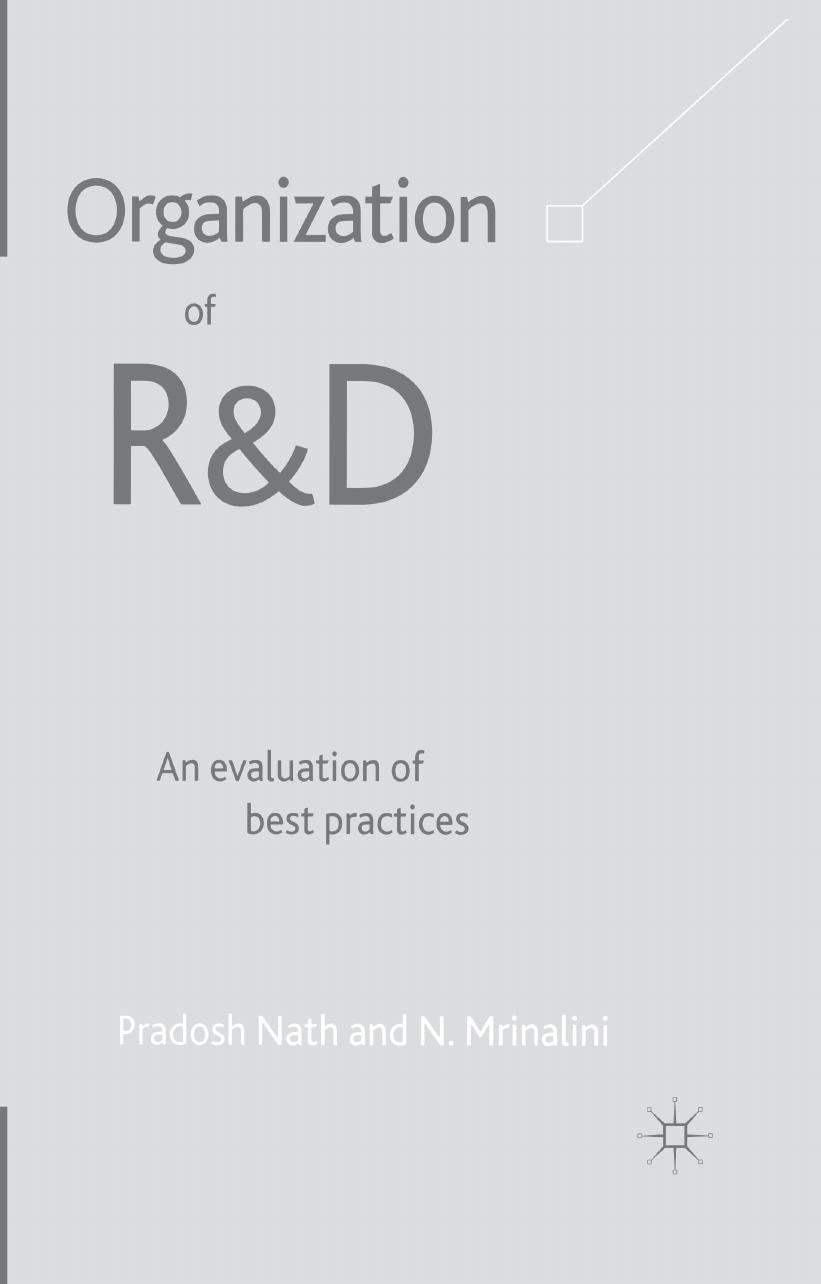 Organization of R&D: An Evaluation of Best Practices by Pradosh Nath N. Mrinalini (auth.)