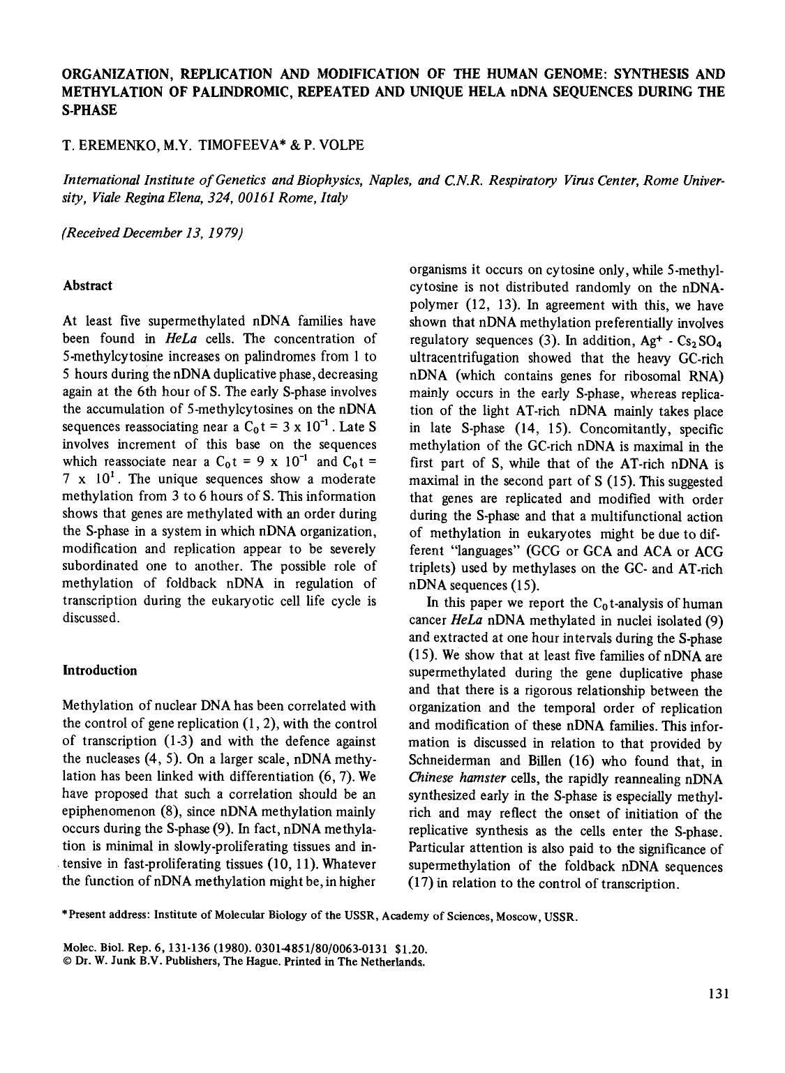 Organization, replication and modification of the human genome: Synthesis and methylation of palindromic, repeated and unique hela nDNA sequences during the S-phase by Unknown