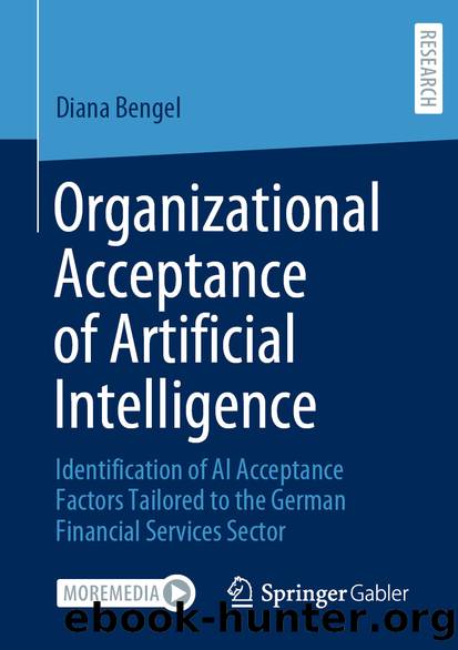 Organizational Acceptance of Artificial Intelligence by Diana Bengel