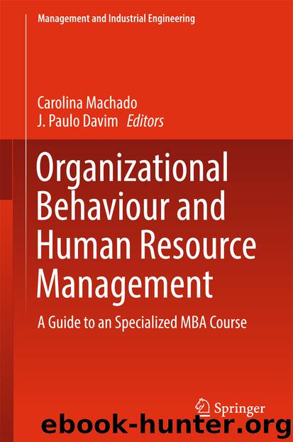 Organizational Behaviour and Human Resource Management by Carolina Machado & J. Paulo Davim