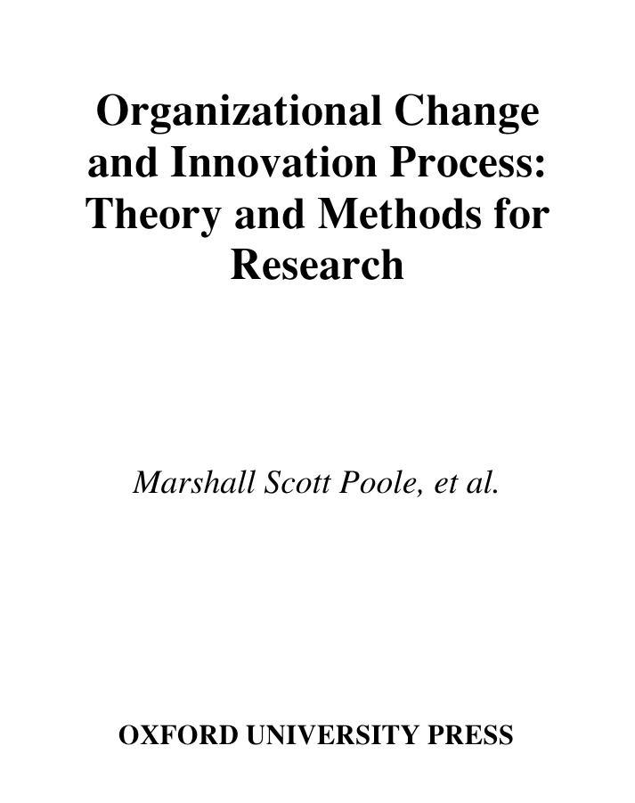 Organizational Change and Innovation Processes : Theory and Methods for Research by Marshall Scott Poole; Andrew H. Van de Ven; Kevin Dooley; Michael E. Holmes; Michael E. Holmes