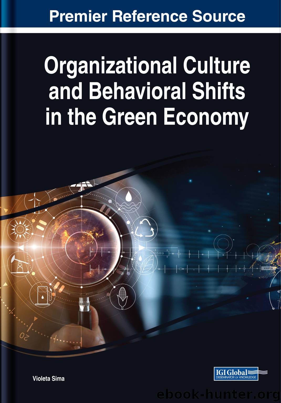 Organizational Culture and Behavioral Shifts in the Green Economy by Violeta Sima