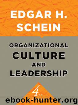 Organizational Culture and Leadership (The Jossey-Bass Business & Management Series) by Edgar H. Schein
