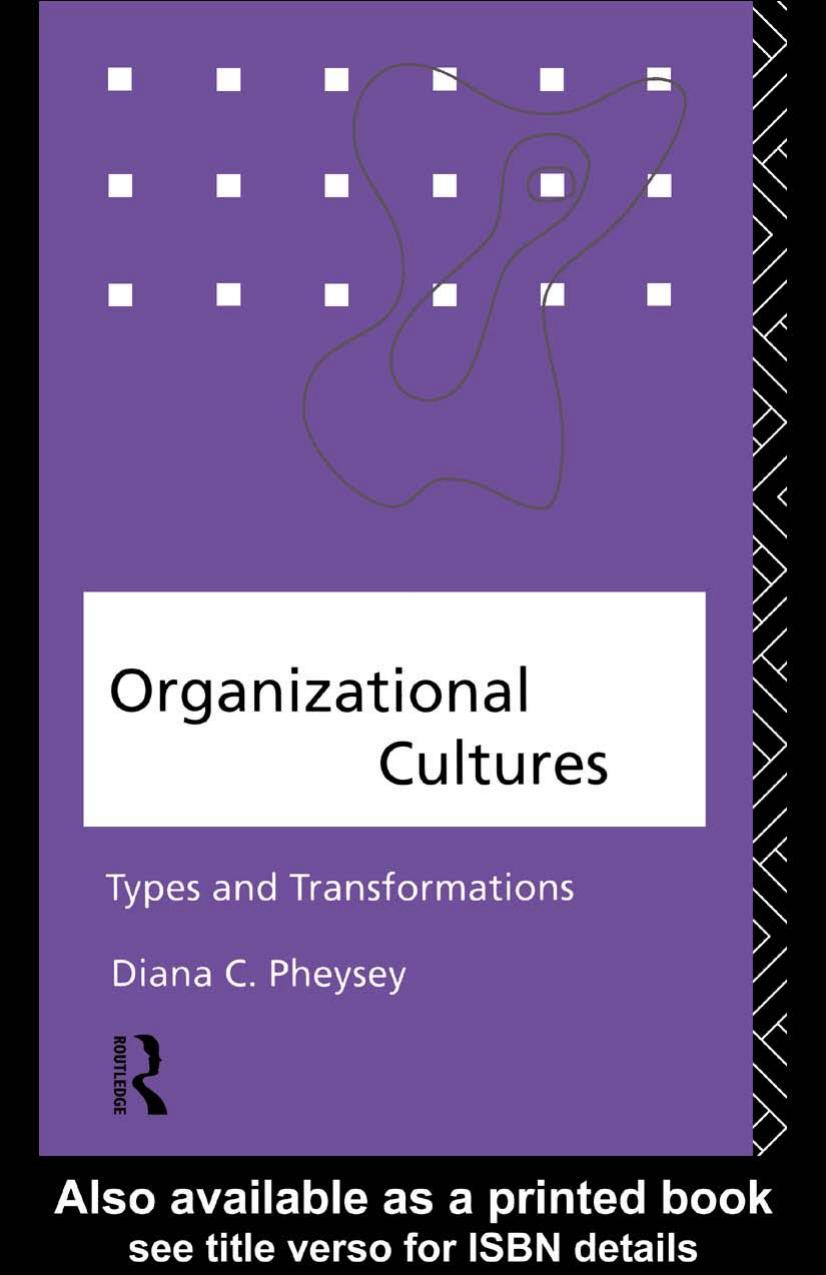 Organizational Cultures: Types and Transformations by Diana C Pheysey