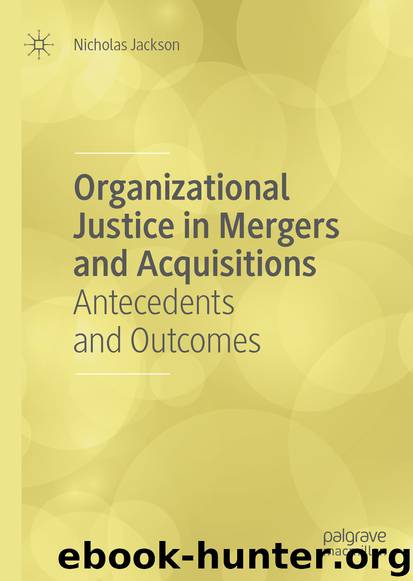 Organizational Justice in Mergers and Acquisitions by Nicholas Jackson