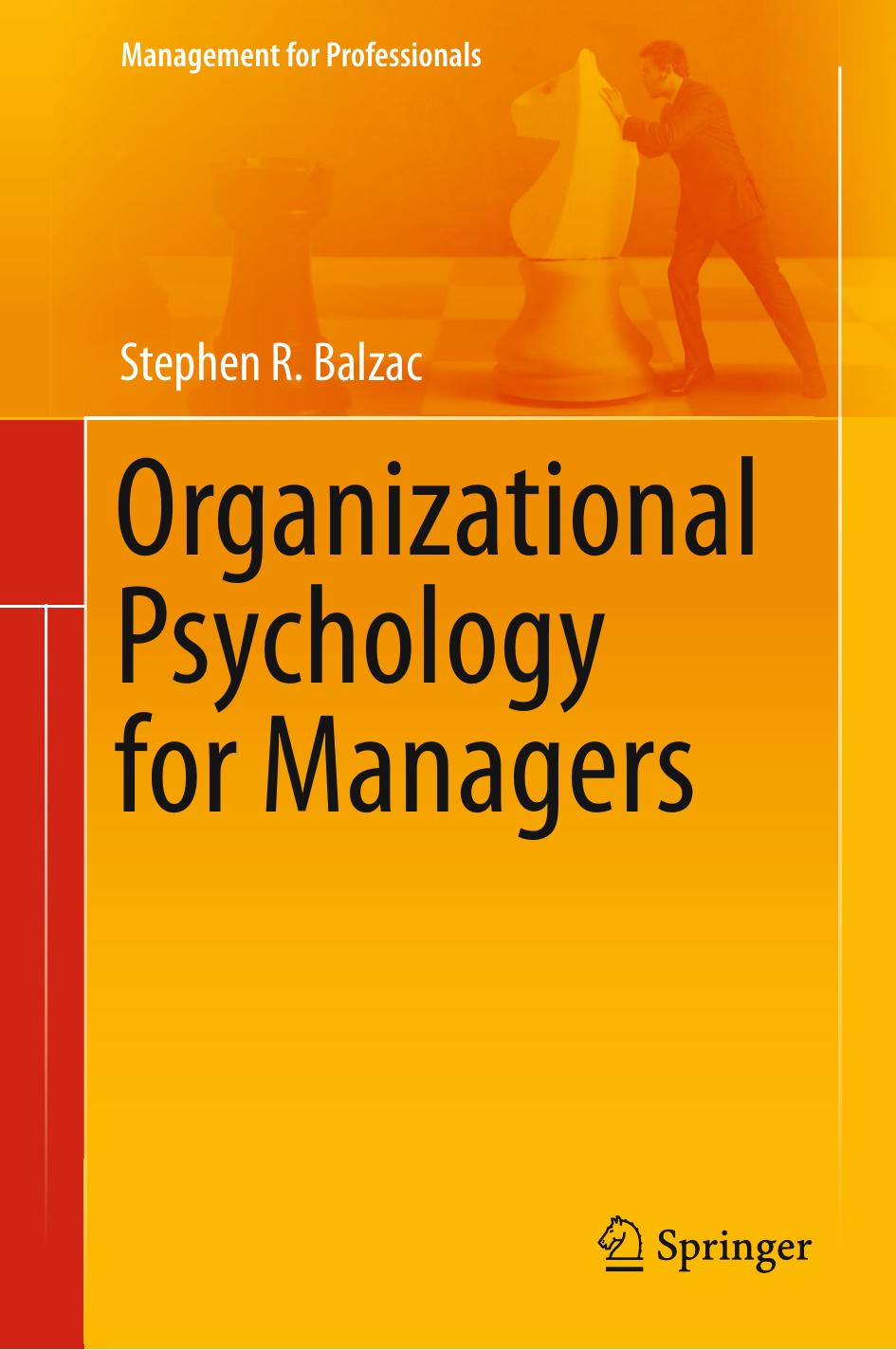 Organizational Psychology for Managers by Stephen R. Balzac (auth.)