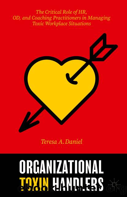 Organizational Toxin Handlers by Teresa A. Daniel