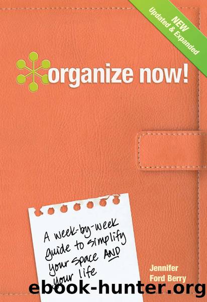 Organize Now! by Jennifer Ford Berry