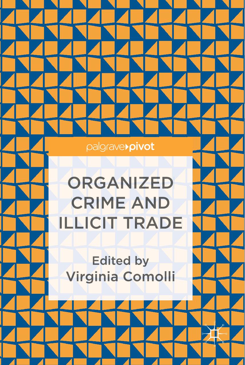 Organized Crime and Illicit Trade by Virginia Comolli