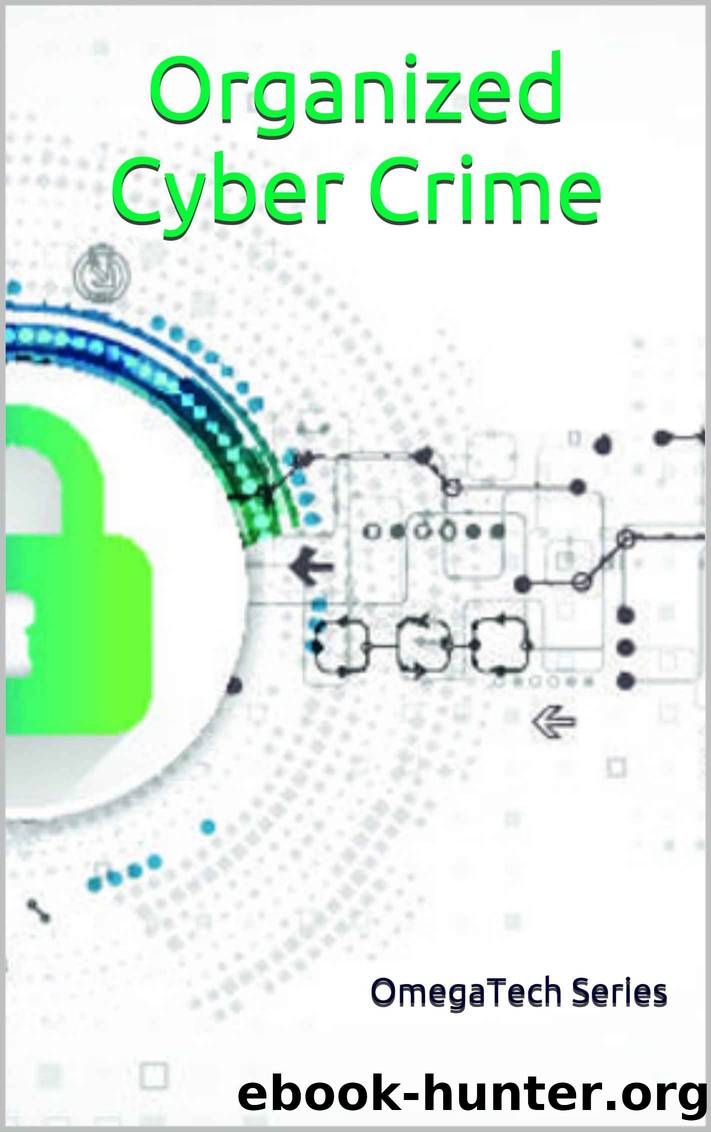 Organized Cyber Crime: Algorithms and Methods by OmegaTech Series