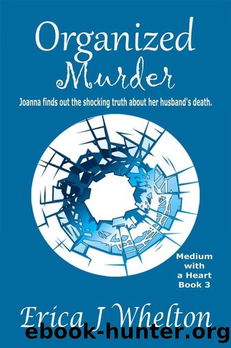 Organized Murder (A Medium with a Heart, #3) by Erica Whelton