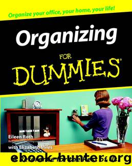 Organizing For Dummies by Eileen Roth & Elizabeth Miles